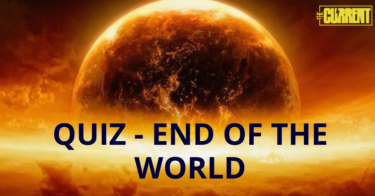 Quiz – End of the World