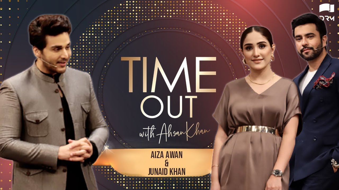 Time Out with Ahsan Khan | Aiza Awan & Junaid Khan | IAB1O | Express TV -  YouTube