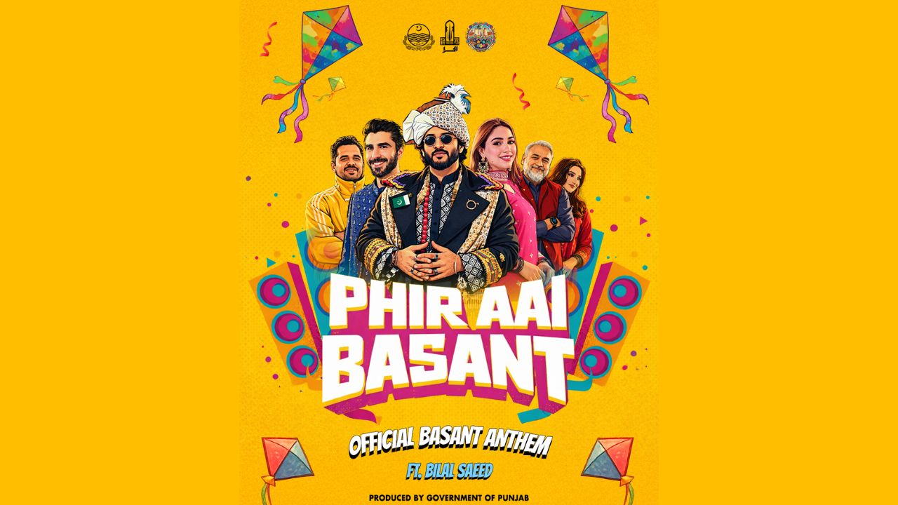 The Government of Punjab brings back Basant with a brand new anthem #PhirAaiBasant